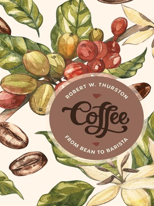 Title details for Coffee by Robert W. Thurston - Available